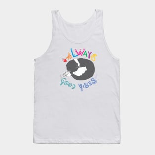 always good vibes tshirt Tank Top